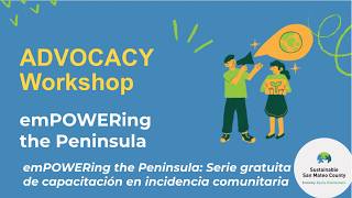 "emPOWERing the Peninsula": An Advocacy Workshop | SSMC