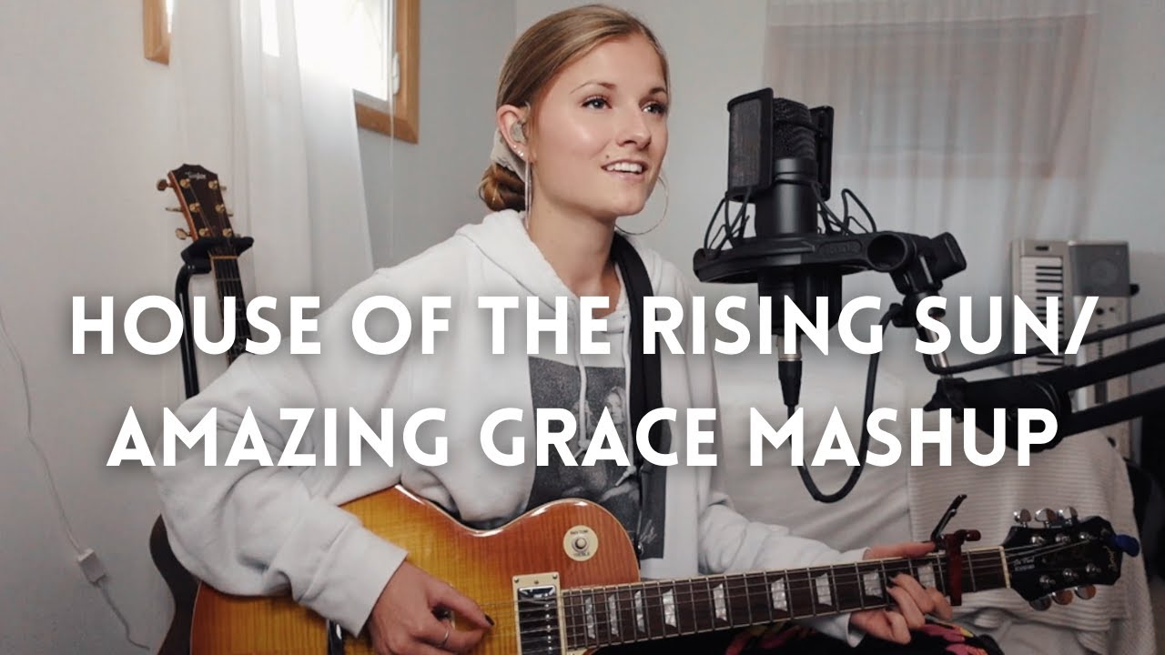 House of the Rising Sun/Amazing Grace mashup | Cover by Samantha Taylor | The Animals House of the Rising Sun/Amazing Grace mashup | Cover by Samantha Taylor | The Animals