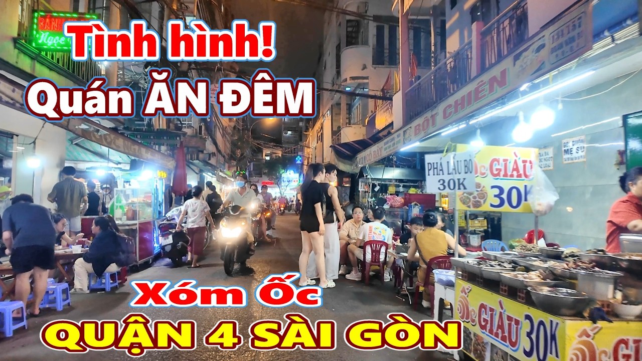 Tình hình QUÁN ĂN ĐÊM Đường Tôn Đản, Vĩnh Khánh, 20 Thước Quận 4 Sài Gòn