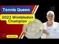 Unique Facts about Elena Rybakina, Tennis Queen, 2022 Wimbledon Champion