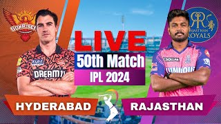 IPL Live: Hyderabad Vs Rajasthan, Match 50 | IPL Live Scores & Commentary | SRH Vs RR IPL Live #ipl