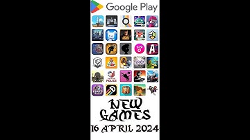 Android Apps New Games 16 April 2024 - GogetaSuperx