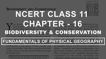Biodiversity and Conservation - Chapter 16 Geography NCERT Class 11