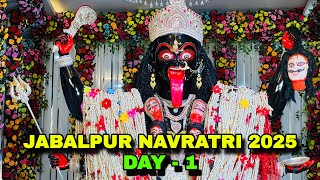Jabalpur Navratri 2025 l Day -1 l 