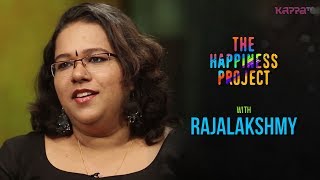 Rajalakshmy - The Happiness Project - Kappa Tv