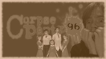 [Horror] Corpse Party 