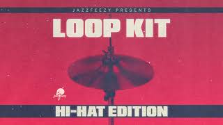 LoopKit (Hi-Hat Edition) Demo - Jazzfeezy X Steve Samson