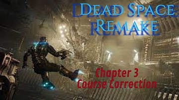 Dead Space Remake | Chapter 3 Course Correction | 1st Ever Playthrough on Hard Difficulty