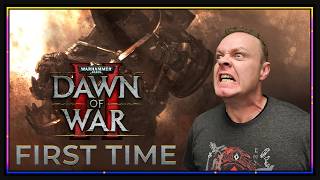 Dawn of War 2 - First Time - CHAOS DIES TONIGHT - DRAMA HAPPENS TONIGHT - GET MADGE