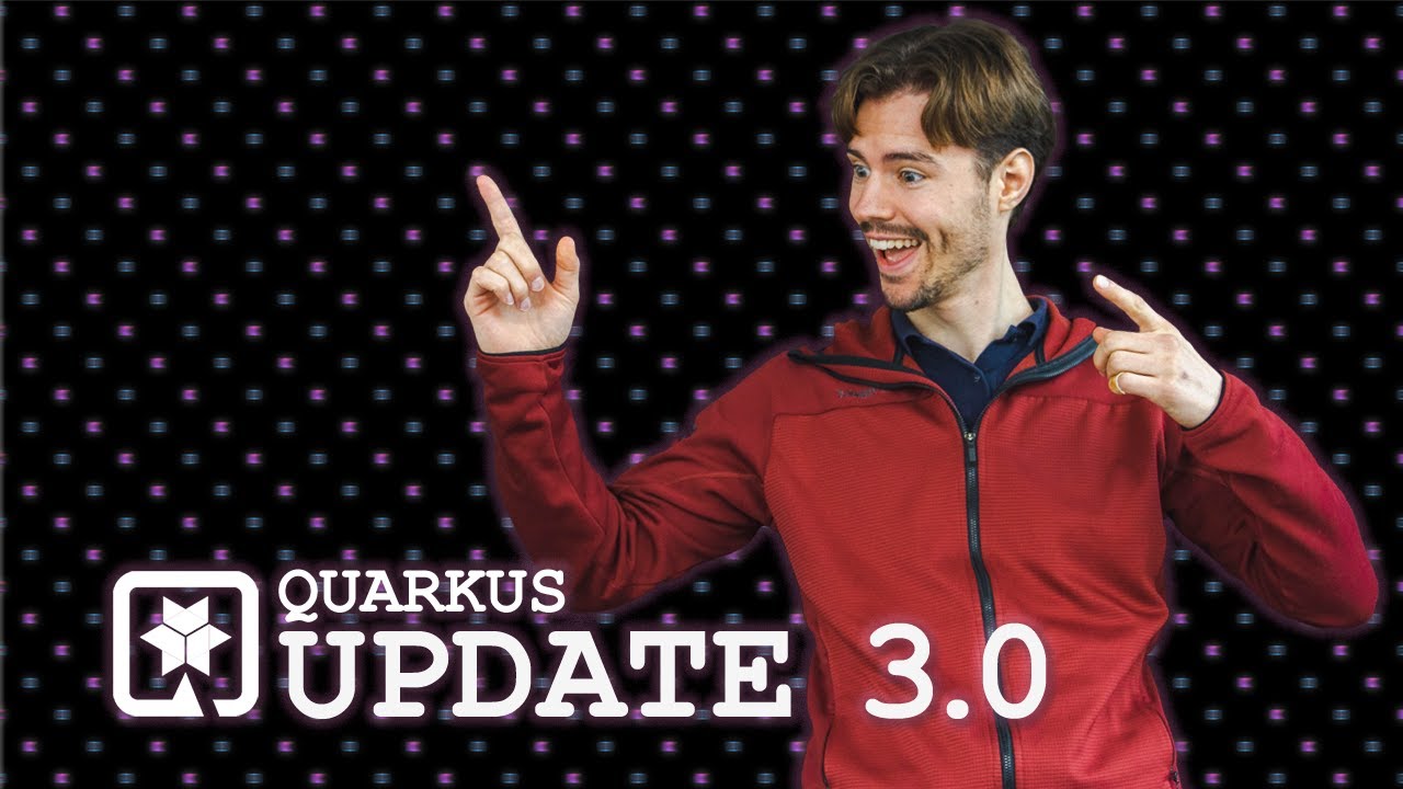Preview: Update 3.0 I Quarkus - YouTube