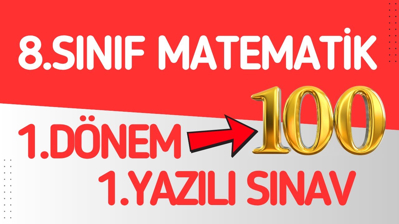 8.Sınıf Matematik 1.Dönem 1.Yazılı Sınavı (MEB Tarzı Sorularla 100 Al!)