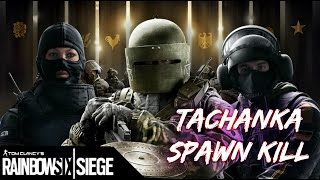 Tachanka Spawn Kills and Aces- Rainbow Six Siege Montage