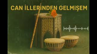 Can İllerinden Gelmişem 2025