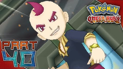 Pokemon Omega Ruby | Part 40: Elite Four Sidney!