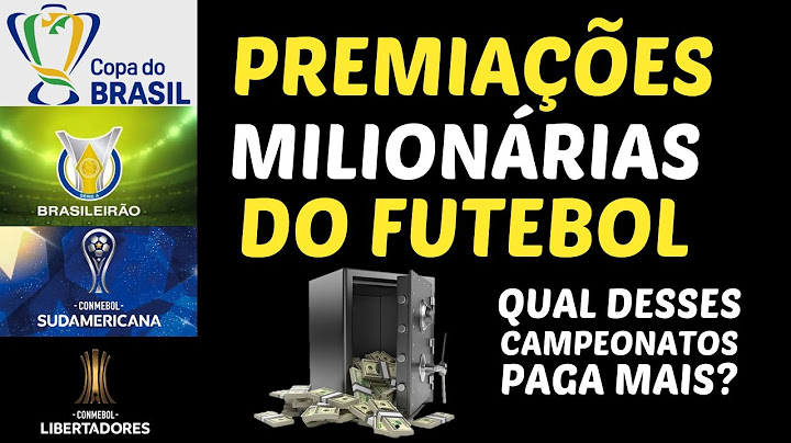 Qual CAMPEONATO tem a maior PREMIAÇÃO?