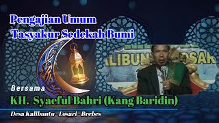 Terbaru Ceramah Kyai Baridin Dalam Pengajian Umum Sedekah Bumi Ds. Kalibuntu Kec. Losari Kab. Brebes
