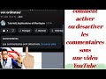 Comment activer où deactivé les commentaires sur sa vidéos YouTube
