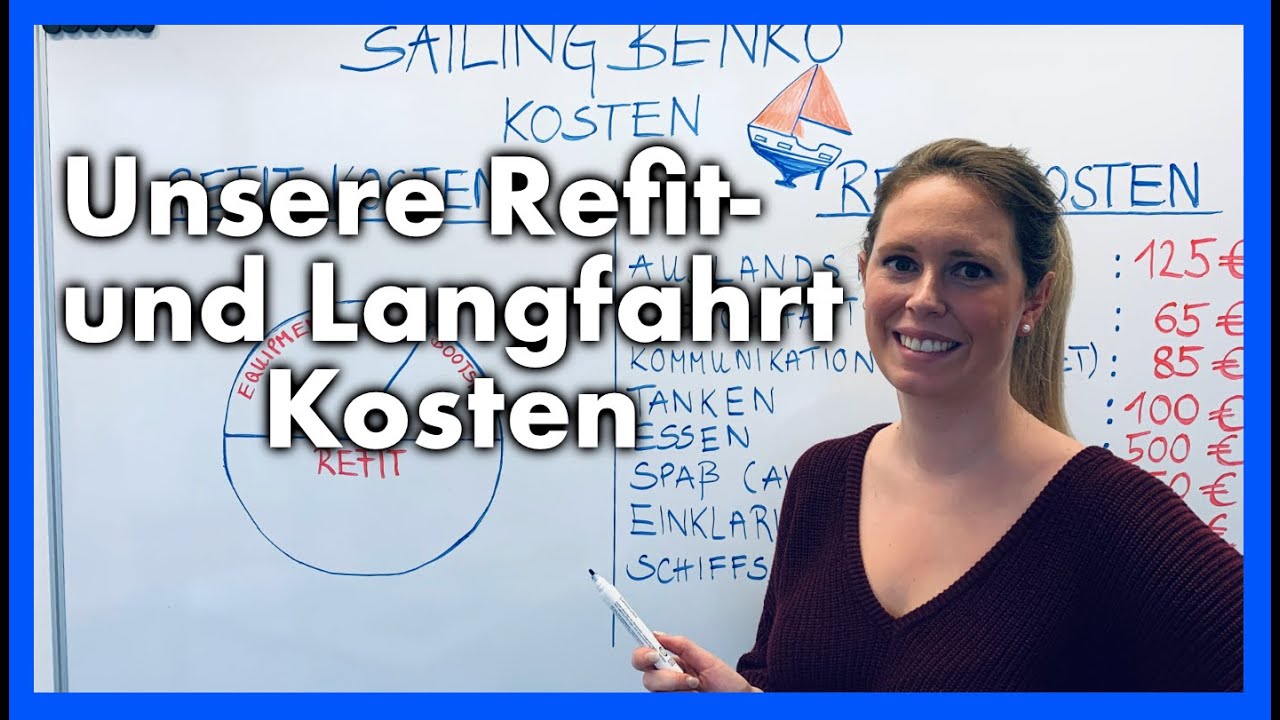 Die Kosten des Refits und der geplanten Langfahrt [#44]