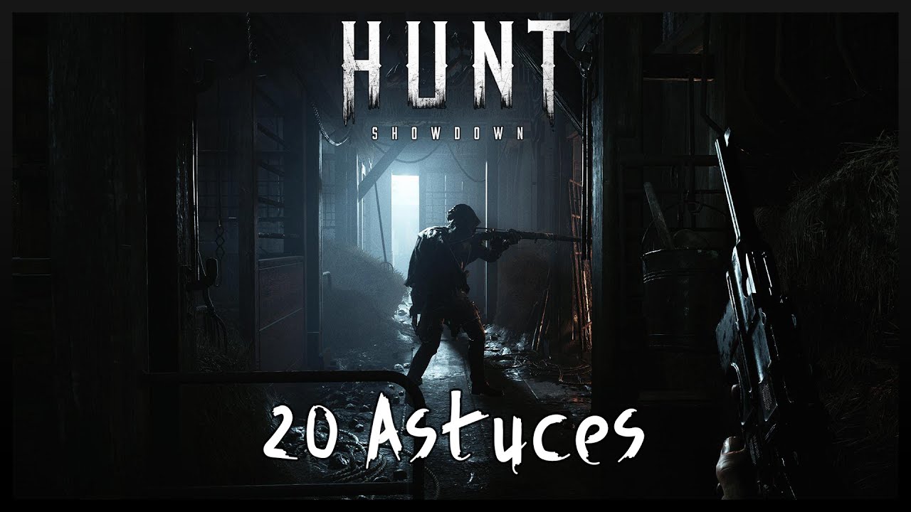 20 Trucs et Astuces sur Hunt : Showdown | Tuto Hunt #1 - YouTube
