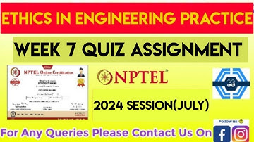 Ethics In Engineering Practice Week 7 Quiz Assignment Solution | NPTEL 2024(July) |