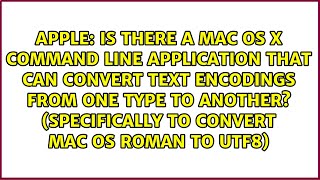 Is there a Mac OS X Command Line application that can convert text encodings from one type to...