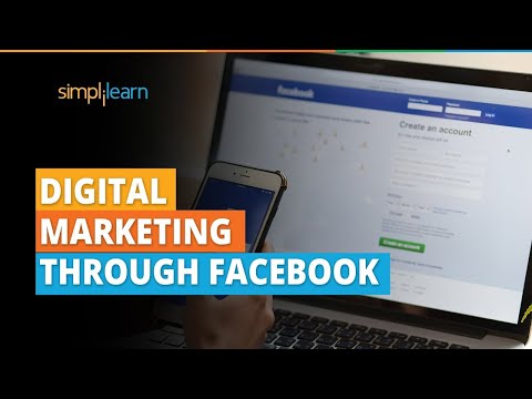 Digital Marketing Through Facebook | Facebook Marketing Tutorial | Facebook Marketing | Simplilearn