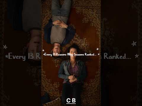 Every 13 Reasons
