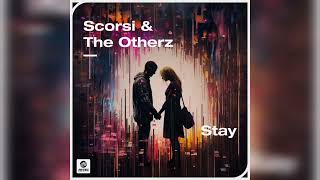 Scorsi & The Otherz - Stay (Extended Mix) Resimi