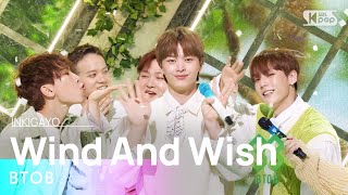 BTOB Wind And Wish 인기가요 inkigayo 20230507