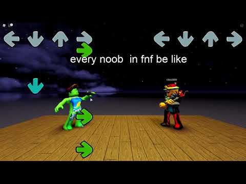Basically every noob in fnf