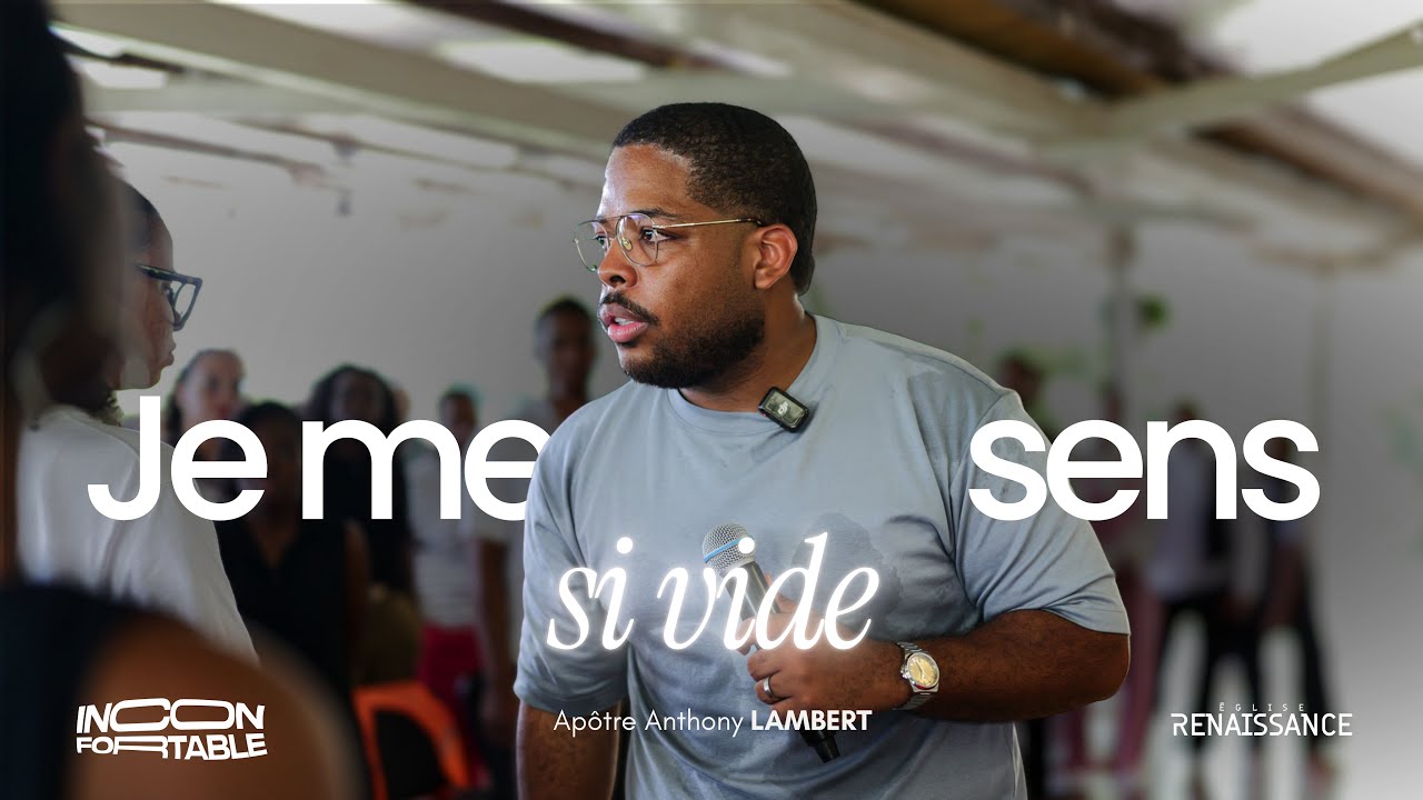 JE ME SENS SI VIDE | Apôtre Anthony Lambert