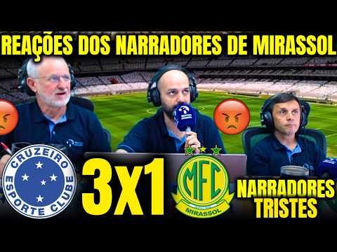 REAÇÕES DOS NARRADORES DE MIRASSOL à DERROTA PARA O CRUZEIRO CRUZEIRO 3X1 MIRASSOL