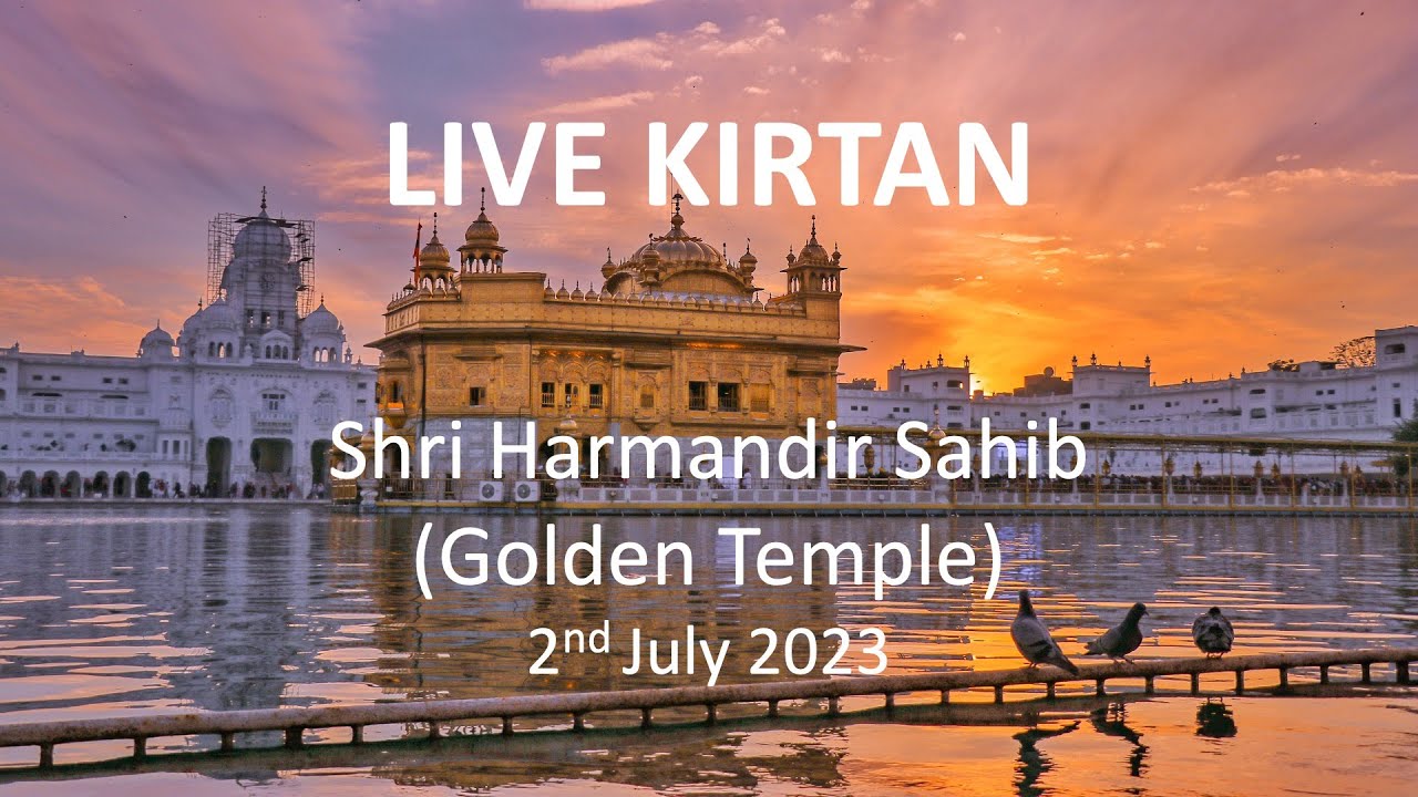 Golden Temple Live Today 2nd July 2023 Experience Divine Kirtan Live