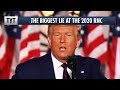The BIGGEST LIE at the RNC
