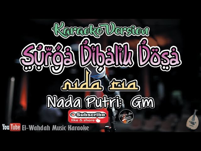 SURGA DIBALIK DOSA KARAOKE (NIDA RIA) | NADA PUTRI (Gm) | [Video Lirik] class=