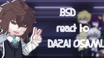 BSD react to Dazai || SukiDa || Leafing Through The Pages, I Found You