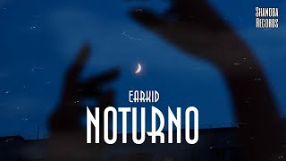EarKid - Noturno | LETRA | Shanoba