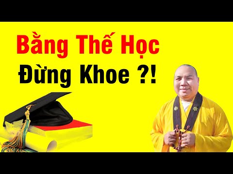Giáo Lý Nhà Phật Đại Cương kỳ 61 - Bằng Thế Học Và Người Xuất Gia - Thích Thiện Tài