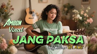Download Lagu JANG PAKSA || SIPE ALWIZ || Mitha Talahatu || Ambon Viral MP3