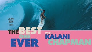 KALANI CHAPMAN | BEST ONE EVER