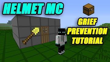 HelmetMC - Grief Prevention Tutorial