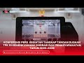 KONFERENSI PERS KEGIATAN TANGKAP TANGAN DUGAAN TPK DI KEMENTERIAN IMIPAS TAHUN 2022-2026