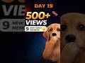 Day 19 – 500+ Views 😳 | 9 New Family 🥹 | My YouTube Growth #youtubejourney #mission1mwithyou