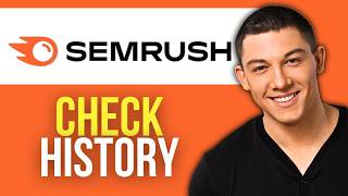 How to Check Semrush History