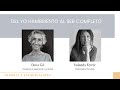 Yolanda Ferrer - Charla con Dora Gil - Del yo hambriento al Ser completo