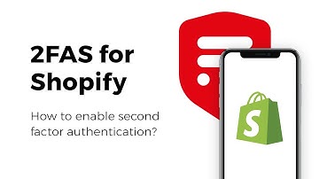How to enable 2 factor authentication (2FA) for Shopify