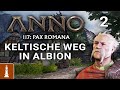Keltischen WEG in ALBION wählen &amp; Stufe 2 Haus♚ Let's Play Anno 117 #2 [deutsch]