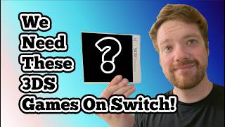 Full These 3DS Games Need to Be on Nintendo Switch Update
