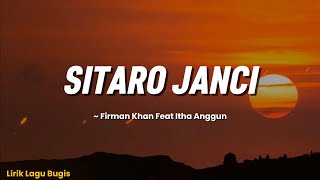 Sitaro Janci - Cipt. A. Anwar Arsyad Cover Firman Khan Feat Itha Anggun - Lirik Lagu Bugis
