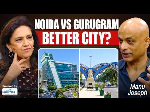 “When I want to develop some fondness for Gurgaon, I go to Noida.” Manu Joseph